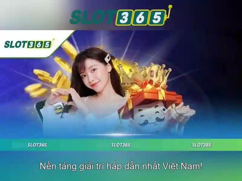 Slot365 - Nền tảng chơi máy đánh bạc trực tuyến hàng đầu